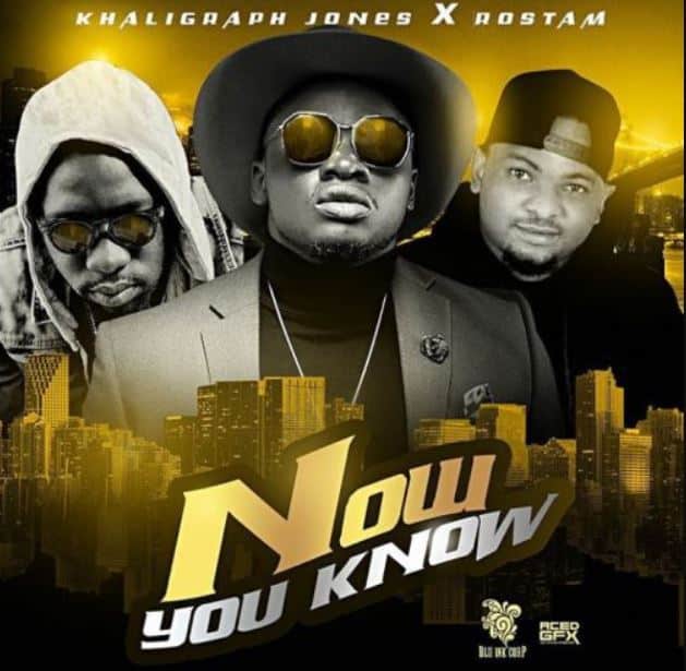 AUDIO Khaligraph Jones Ft Rostam - Now you know MP3 DOWNLOAD