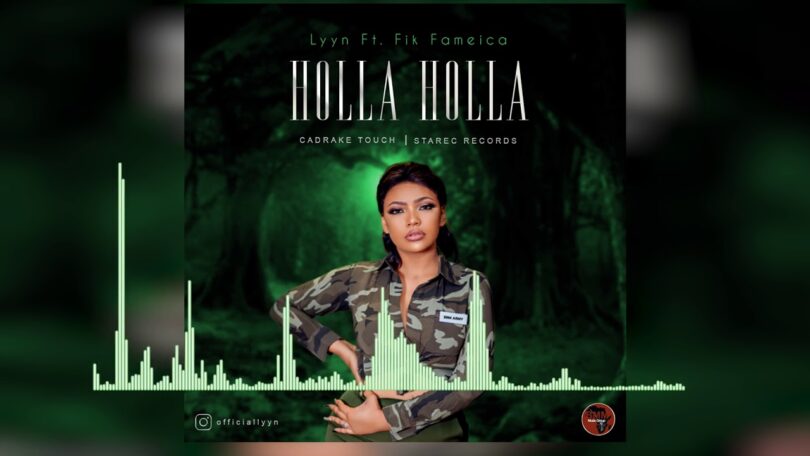 AUDIO Lyyn ft Fik Fameica - Holla Holla MP3 DOWNLOAD