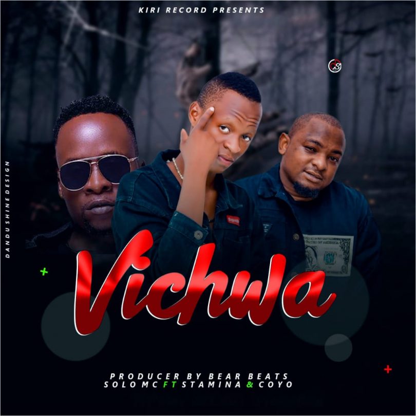 AUDIO Solo Mc Ft Stamina X Coyo MC – Vichwa MP3 DOWNLOAD