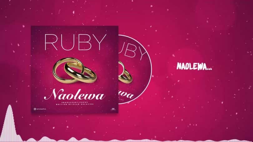 AUDIO Ruby - Naolewa MP3 DOWNLOAD