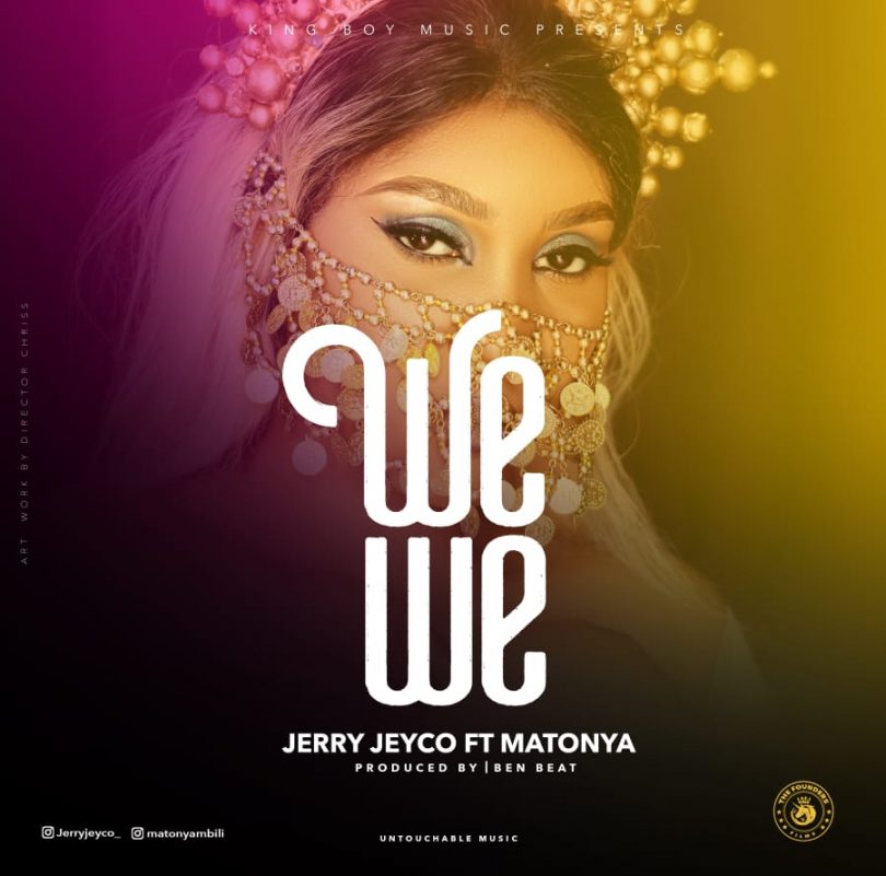 AUDIO Jerry Jeyco Ft Matonya – Wewe MP3 DOWNLOAD