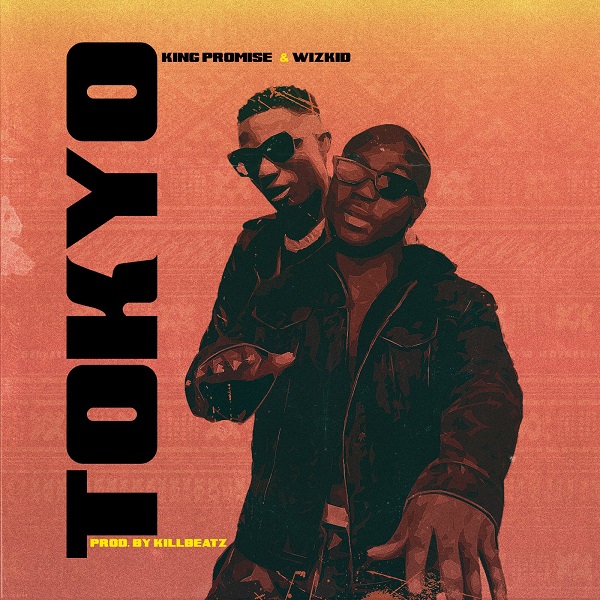 DOWNLOAD MP3 King Promise & Wizkid – Tokyo