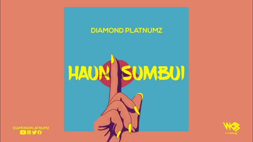 AUDIO Diamond Platnumz - Haunisumbui MP3 DOWNLOAD