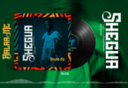 AUDIO Balaa Mc - Shegua MP3 DOWNLOAD