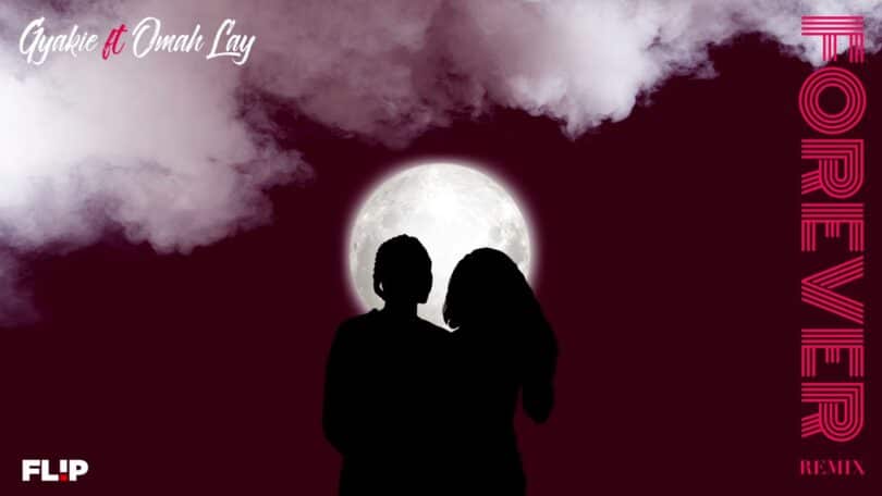 Gyakie Ft Omah Lay - Forever Remix MP3 DOWNLOAD