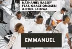 Nathaniel Bassey - Emmanuel Ft. Grace Omosebi X Ifiok Ezenwa MP3 DOWNLOAD