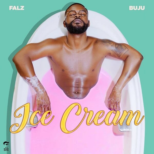 AUDIO Falz - Ice Cream Ft. Buju MP3 DOWNLOAD