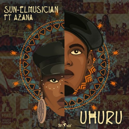 AUDIO Sun-EL Musician Ft. Azana - Uhuru MP3 DOWNLOAD