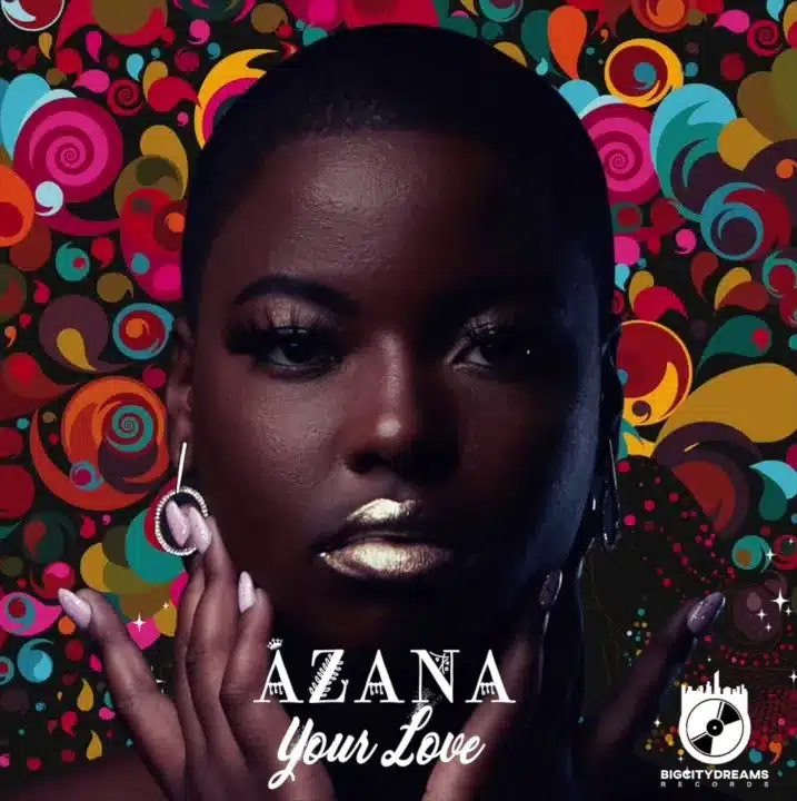 AUDIO Azana - Your Love MP3 DOWNLOAD