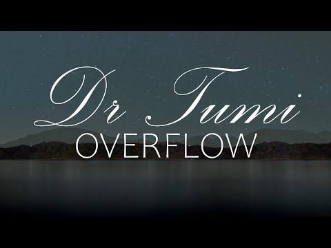 AUDIO Dr. Tumi - Overflow MP3 DOWNLOAD