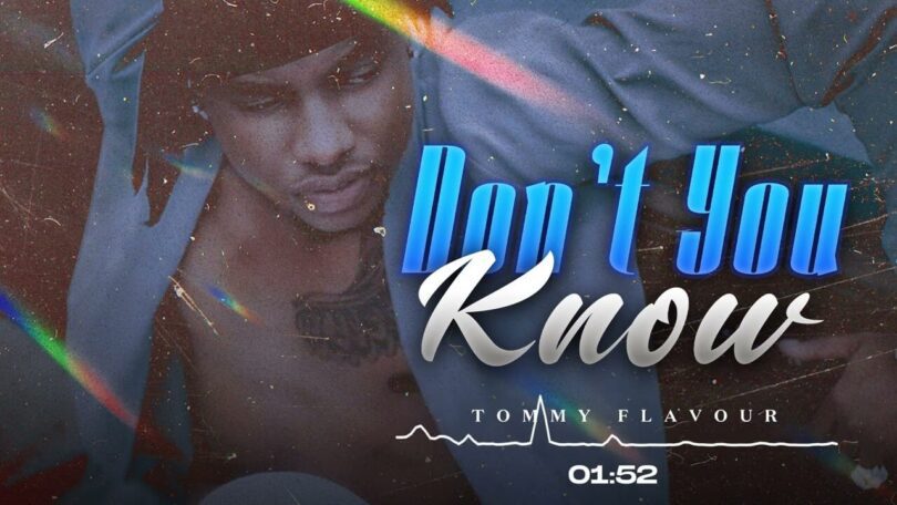 AUDIO Tommy Flavour - Don't You Know MP3 DOWNLOAD