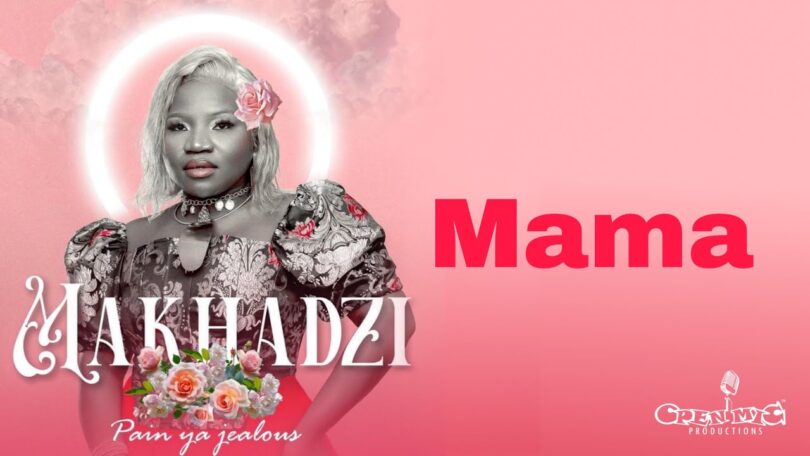 AUDIO Makhadzi - Mama MP3 DOWNLOAD