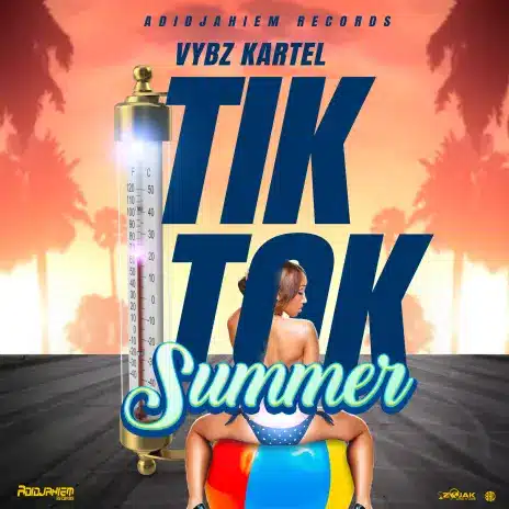 AUDIO Vybz Kartel - Tik Tok Summer MP3 DOWNLOAD