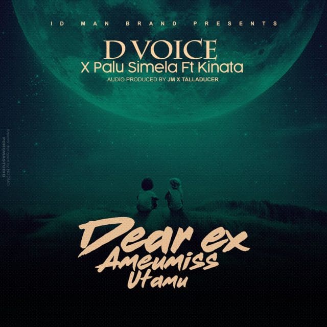 AUDIO D Voice Ft. Kinata Mc X Palu Simela – Dear Ex Ame umiss Utamu MP3 DOWNLOAD