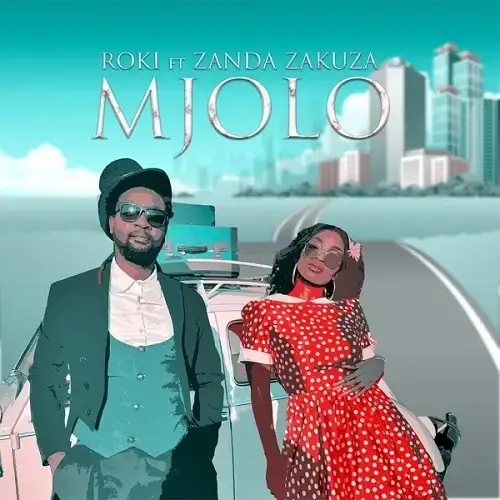 Roki - Mjolo Ft. Zanda Zakuza