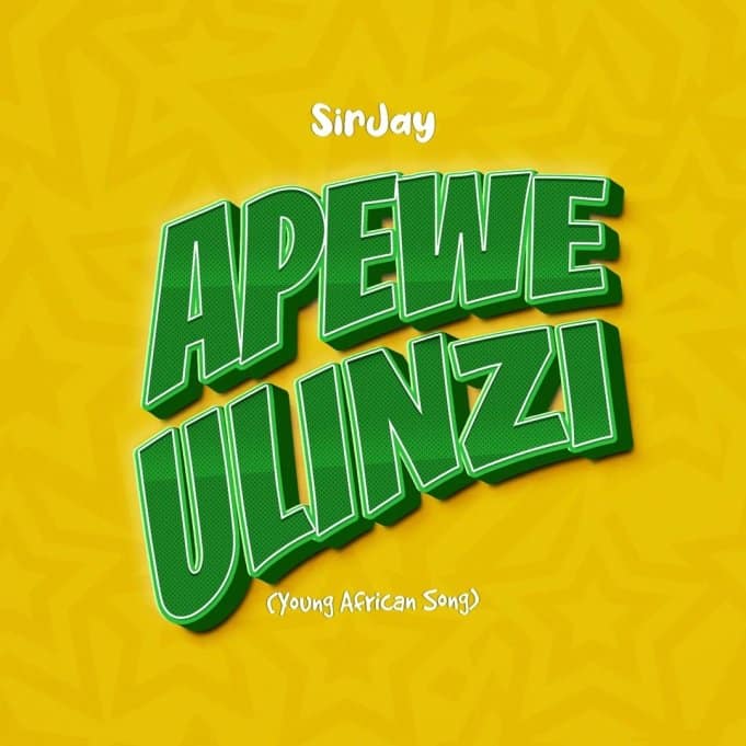 AUDIO Sir Jay – Apewe Ulinzi (Young African Song) MP3 DOWNLOAD