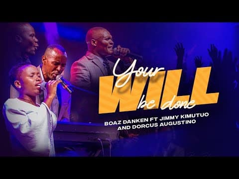 AUDIO Boaz Danken - Your Will Be Done Ft. Jimmy Kimutuo X Dorcus Augustino MP3 DOWNLOAD