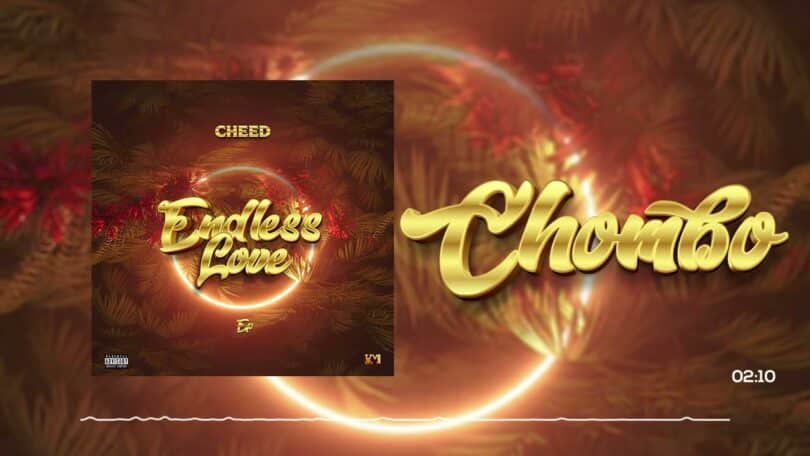 AUDIO Cheed - Chombo MP3 DOWNLOAD