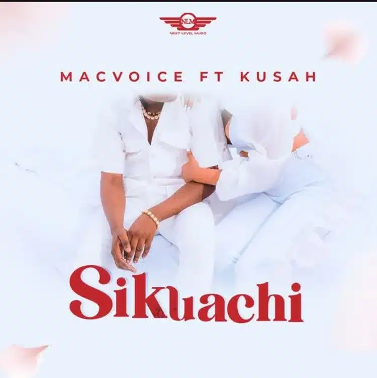 AUDIO Macvoice Ft. Kusah - Sikuachi MP3 DOWNLOAD