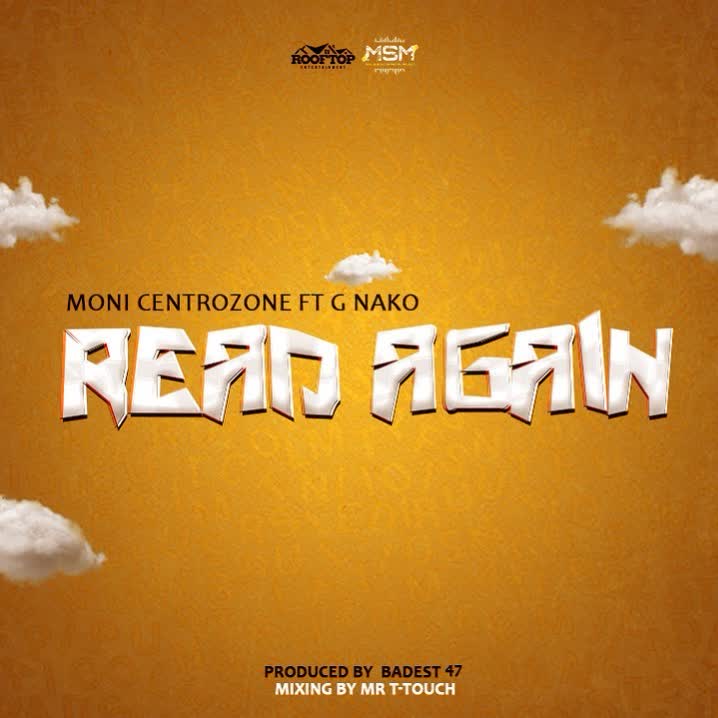 AUDIO Moni Centrozone Ft. G Nako - Read Again MP3 DOWNLOAD