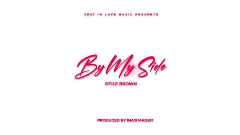 AUDIO Otile Brown - By My Side MP3 DOWNLOAD