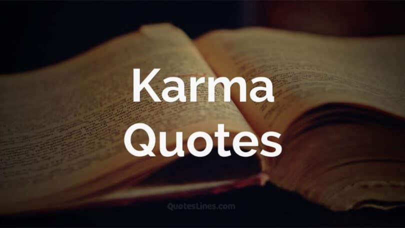 Powerful Karma Quotes 2023 On What Goes Around, Inspiring, Saying, Massages, Images, Best Feeling