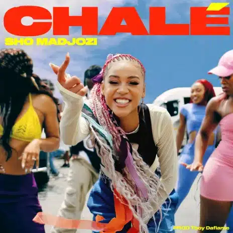 AUDIO Sho Madjozi - Chalé MP3 DOWNLOAD