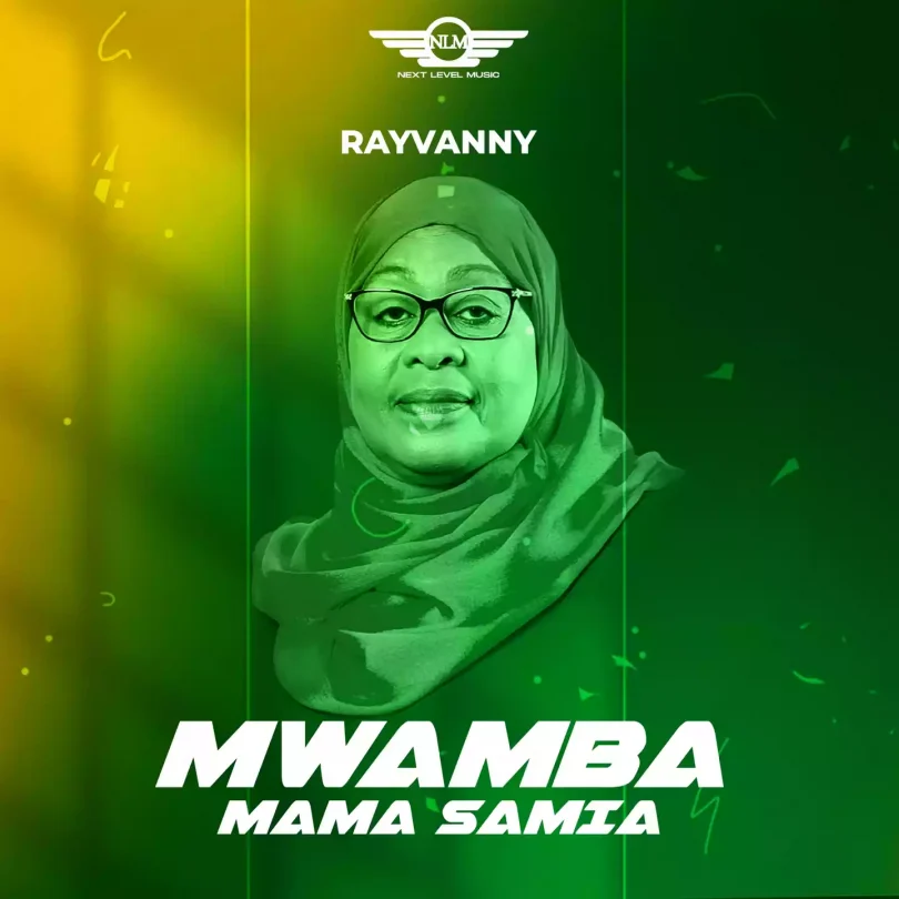 AUDIO Rayvanny - Mama Samia Mwamba MP3 DOWNLOAD