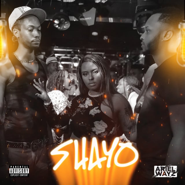 AUDIO Ariel Wayz - Shayo MP3 DOWNLOAD