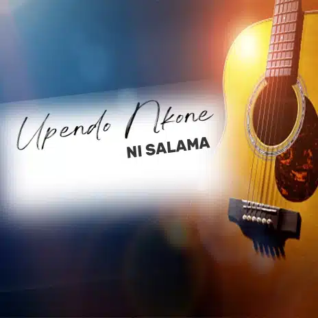 AUDIO Upendo Nkone - Ni Salama MP3 DOWNLOAD