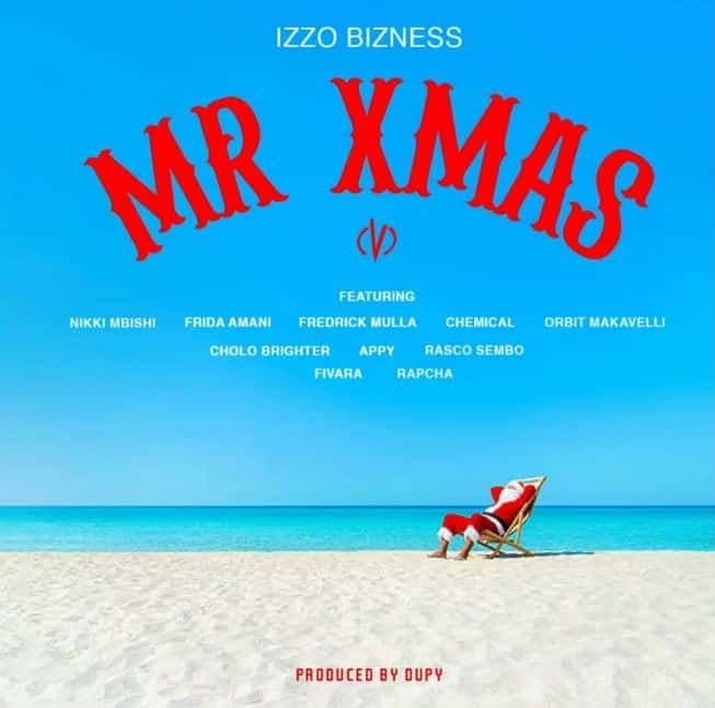AUDIO Izzo Bizness – MR X MAS (V) MP3 DOWNLOAD