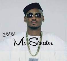 AUDIO 2Baba – Mr Senator MP3 DOWNLOAD