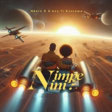 AUDIO Ndaro X G boy Ft Kontawa - Nimpe Nini MP3 DOWNLOAD