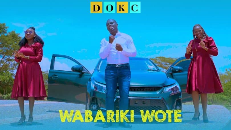 AUDIO Dokc Music Choir - Wabariki Wote MP3 DOWNLOAD