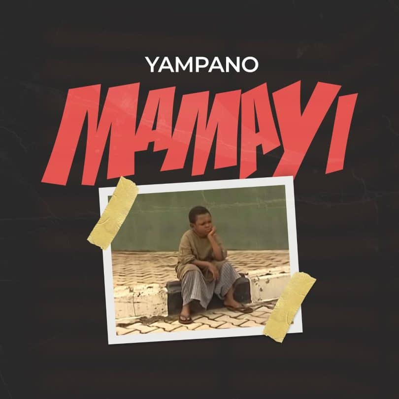 AUDIO Yampano - Mamayi  MP3 DOWNLOAD