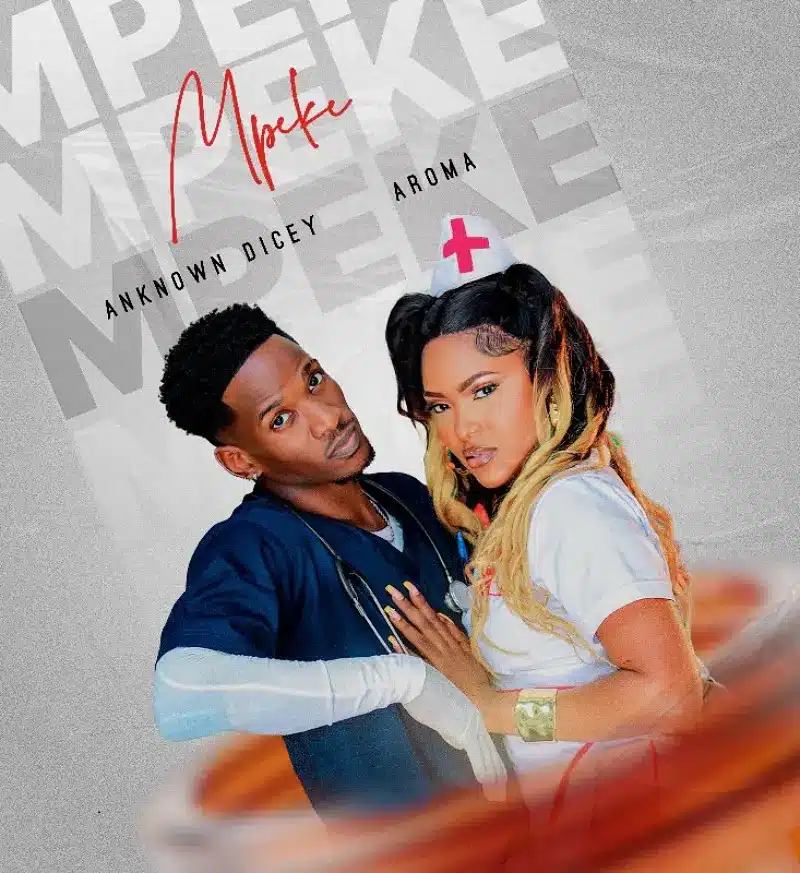 AUDIO An-known Dice & Aroma Music - Mpeke MP3 DOWNLOAD