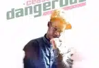 AUDIO Ceaserous - Dangerous MP3 DOWNLOAD