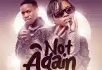 AUDIO Jay Jay Cee Ft Sangie - Not Again MP3 DOWNLOAD