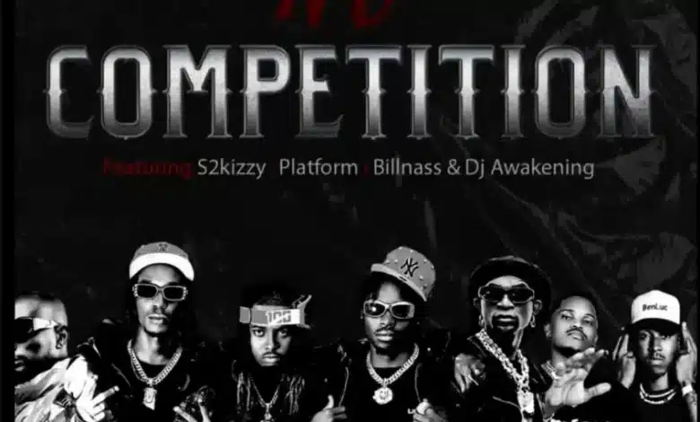 AUDIO Posh X Bway, Papy Ft Billnass, S2kizzy, Platform, Dj Awakening - No Competition MP3 DOWNLOAD