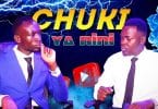 AUDIO Esau Tosh Ft Henry The Band - Chuki Ya Nini MP3 DOWNLOAD