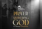 AUDIO Team Eternity Ghana - Prayer Answering God ft. Vessel Chordrick MP3 DOWNLOAD