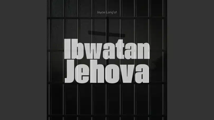 AUDIO Joyce Langat Ft Kericho Main Prison - Ibwatan Jehovah MP3 DOWNLOAD