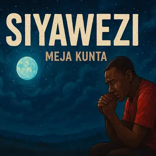 AUDIO Meja Kunta - Siyawezi MP3 DOWNLOAD