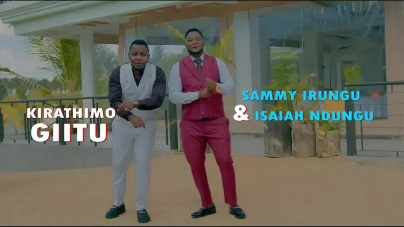 AUDIO Sammy Irungu & Isaiah Ndungu – Kirathimo Giitu MP3 DOWNLOAD