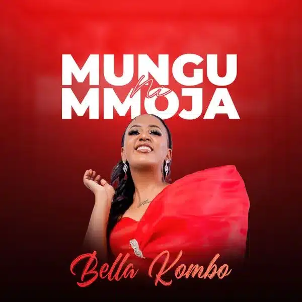Bella Kombo - Mungu Ni Mmoja Album MP3 DOWNLOAD
