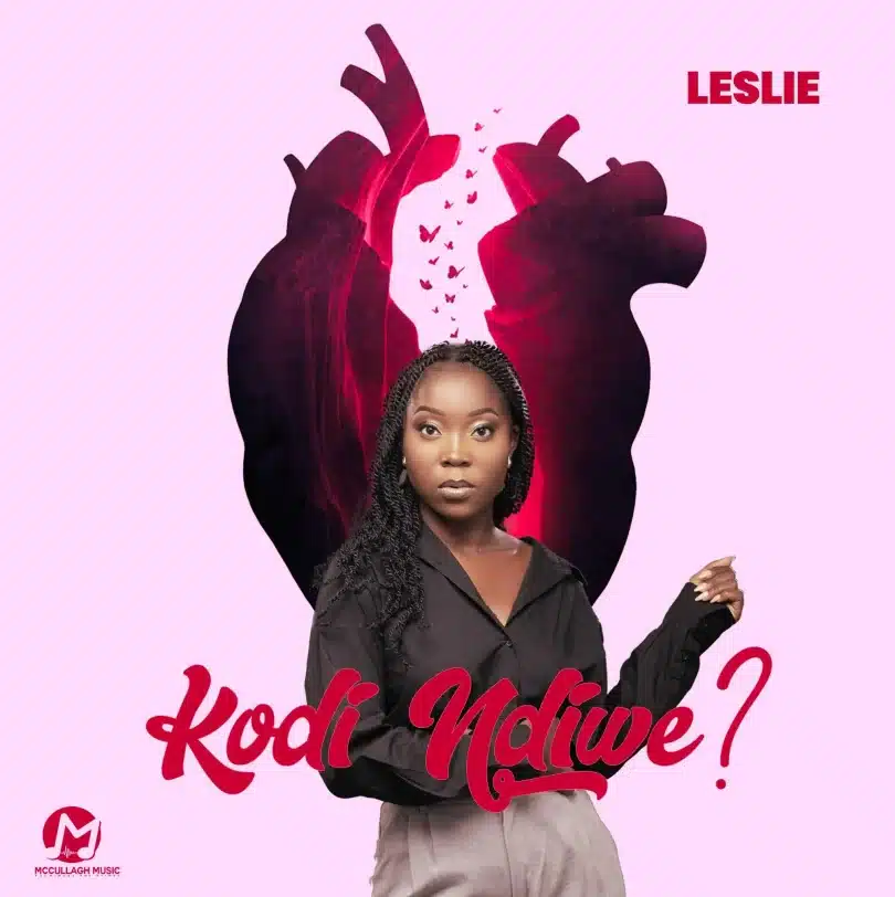 AUDIO Leslie – Kodi Ndiwe MP3 DOWNLOAD