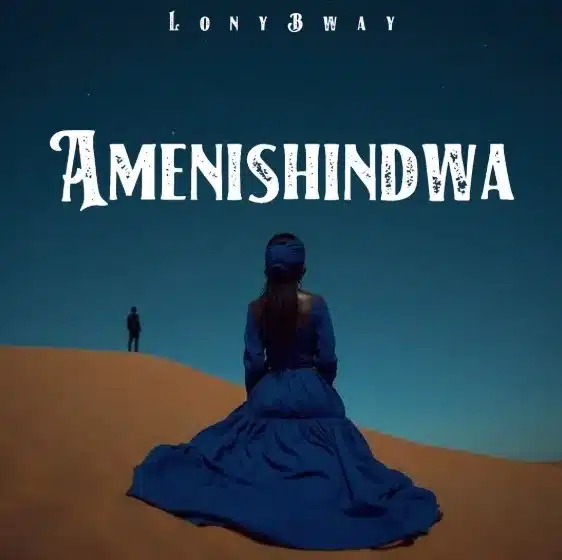 AUDIO Lony Bway – Amenishindwa MP3 DOWNLOAD