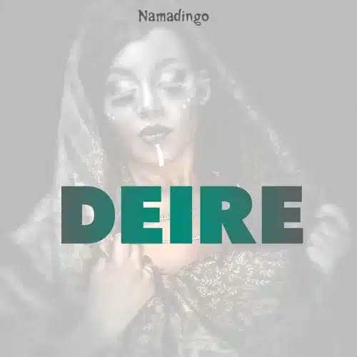AUDIO Namadingo - Deire MP3 DOWNLOAD
