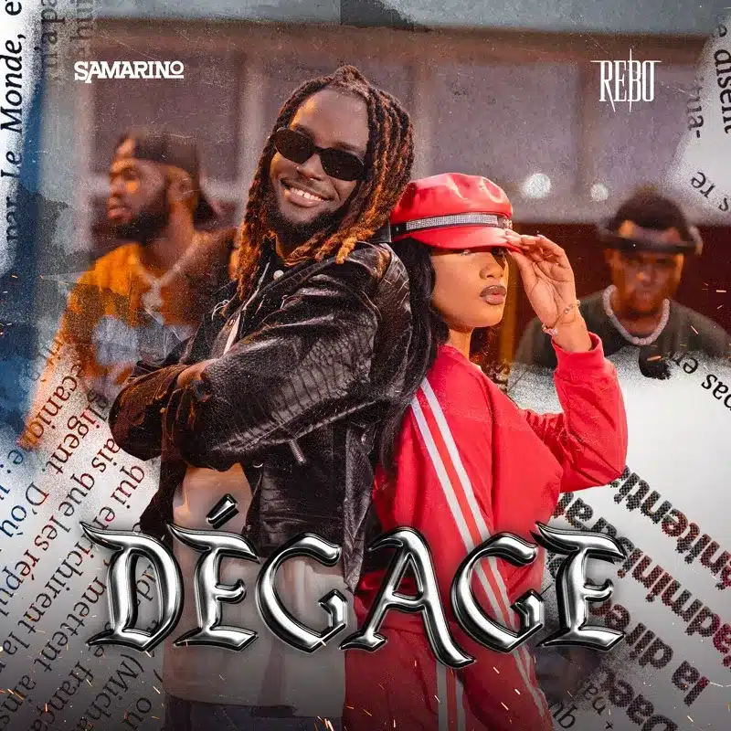 AUDIO Samarino Ft Rebo – Dégage MP3 DOWNLOAD