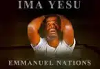 AUDIO Emmanuel Nations - Ima Yesu MP3 DOWNLOAD